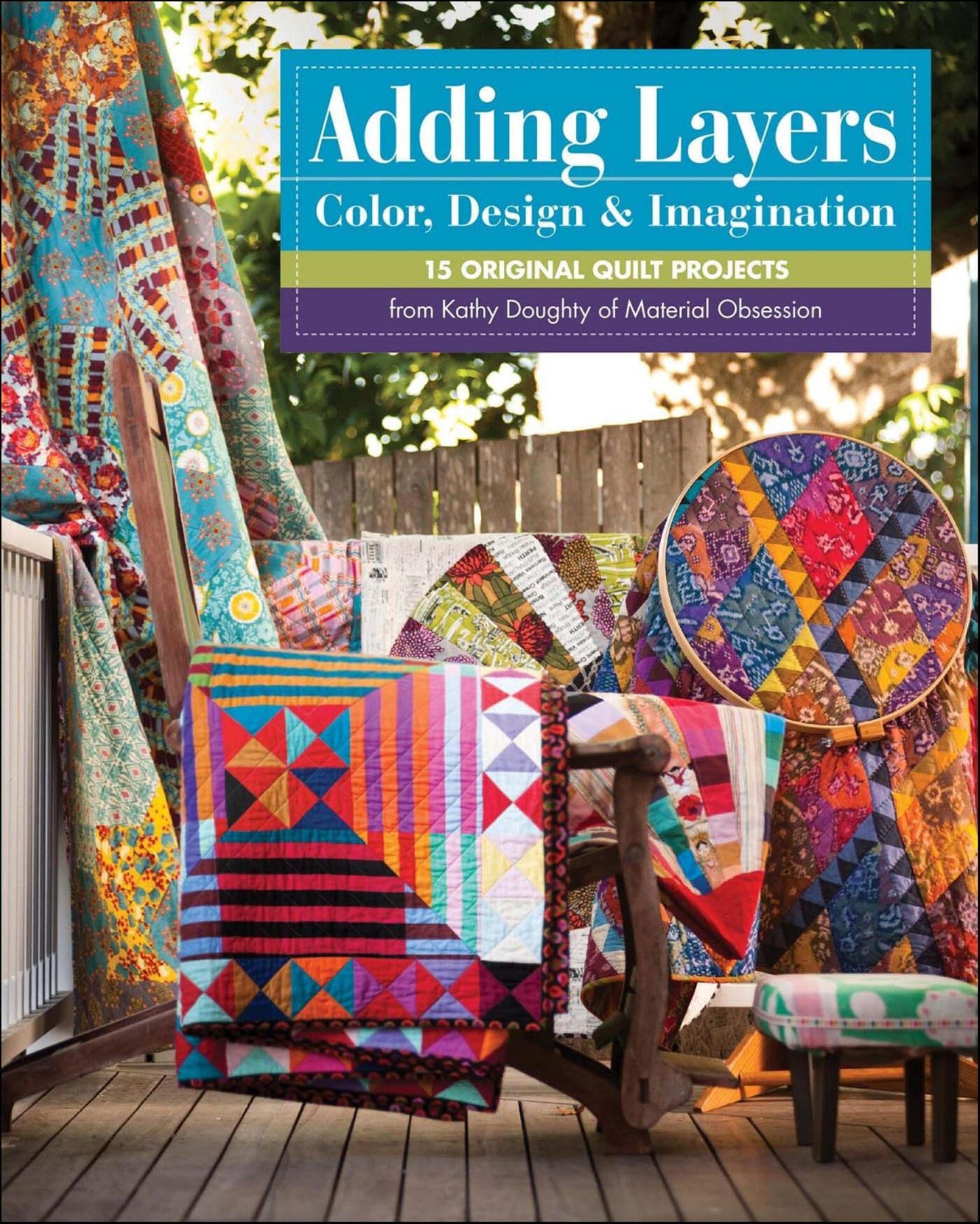 Adding Layers - Color, Design & Imagination - Doughty, Kathy