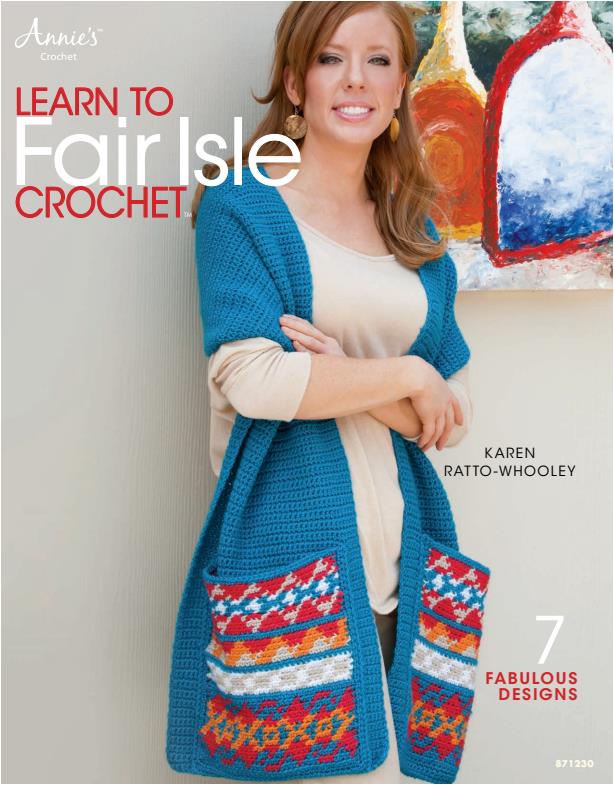 Annie's Crochet - Learn to Fair Isle Crochet (Annies, Karen Ratto-Whooley)