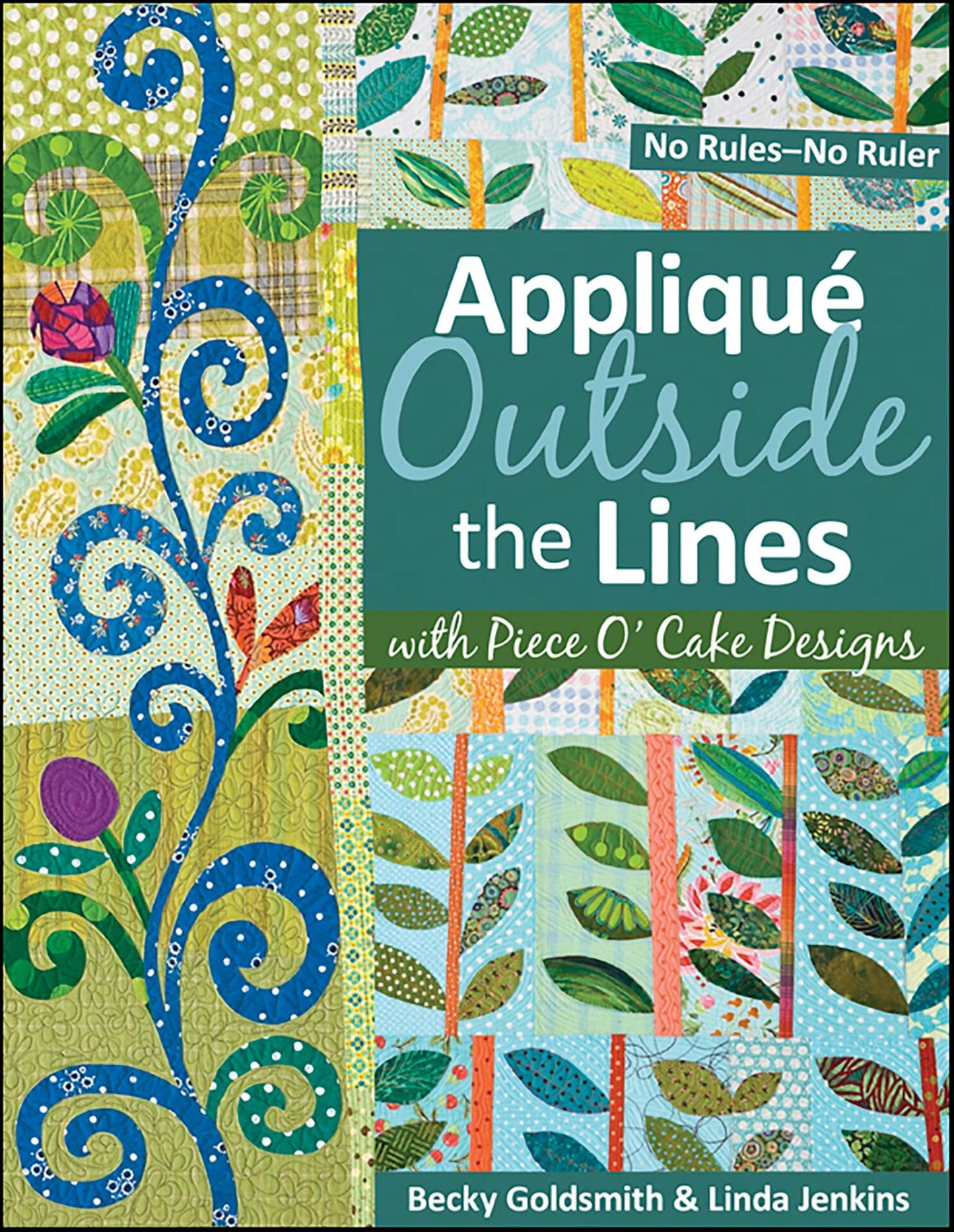Appliqué Outside Lines with Piece O' Cake Designs - Jenkins, Linda