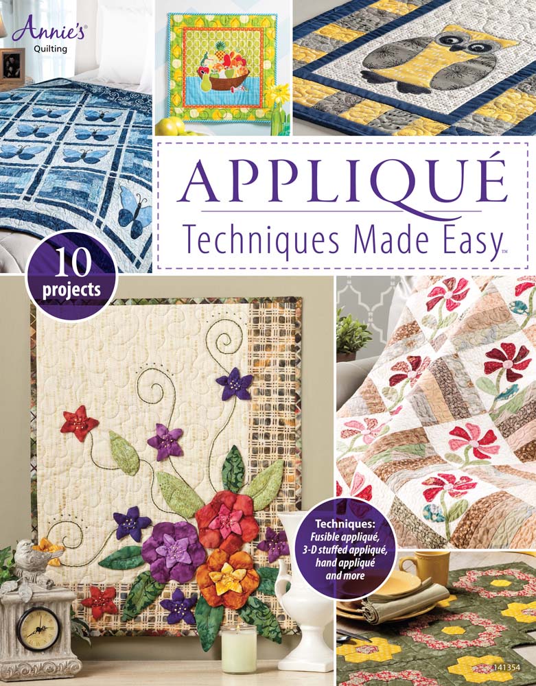 Applique Techniques Made Easy (Annie's Quilting)