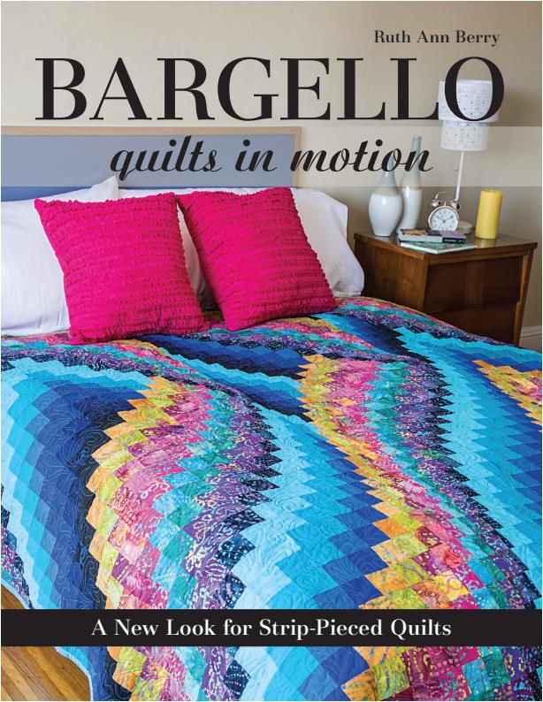 Bargello - Quilts in Motion A New Look for Strip-Pieced Quilts (Berry, Ruth Ann)