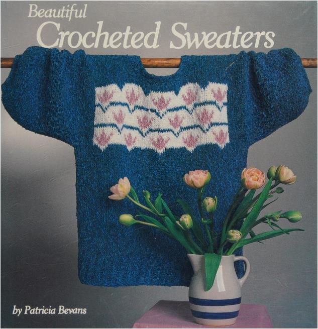 Beautiful Crocheted Sweaters (Patricia Beavans) (1992)