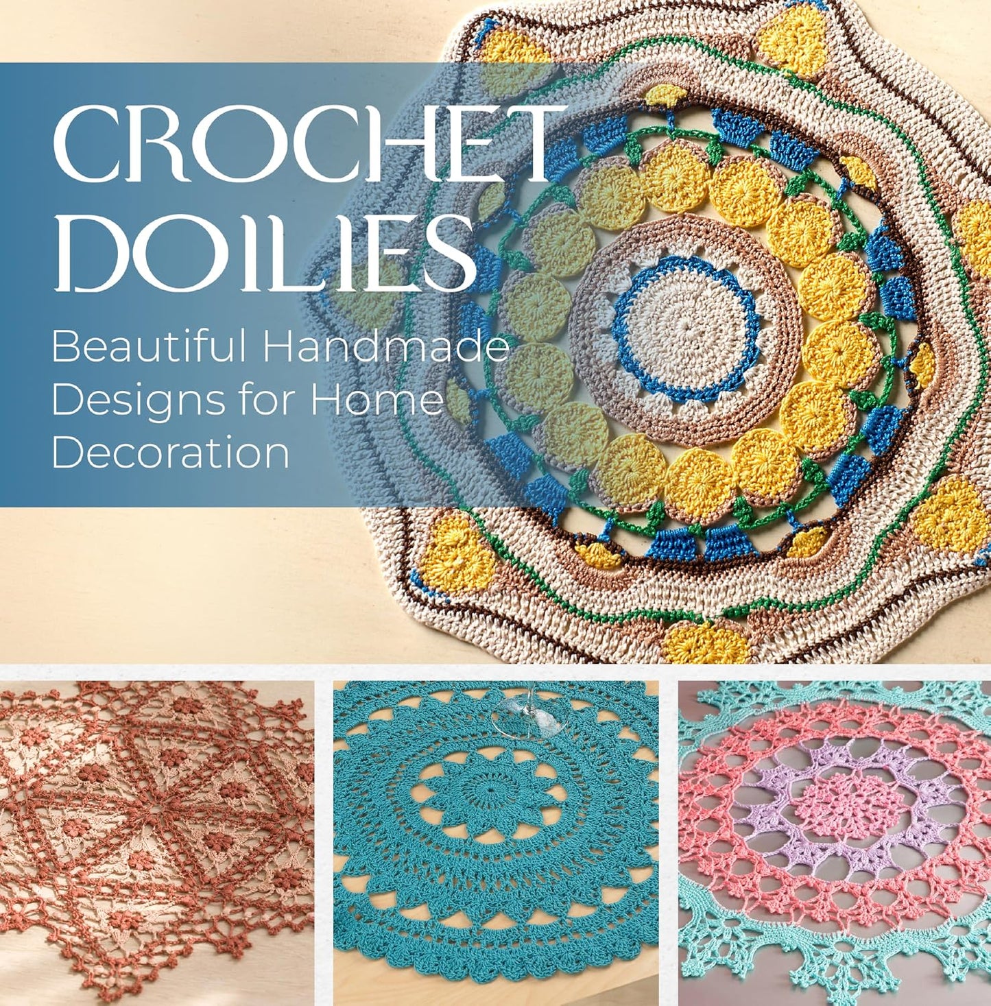 Crochet Doilies - Beautiful Handmade Designs for Home Decoration