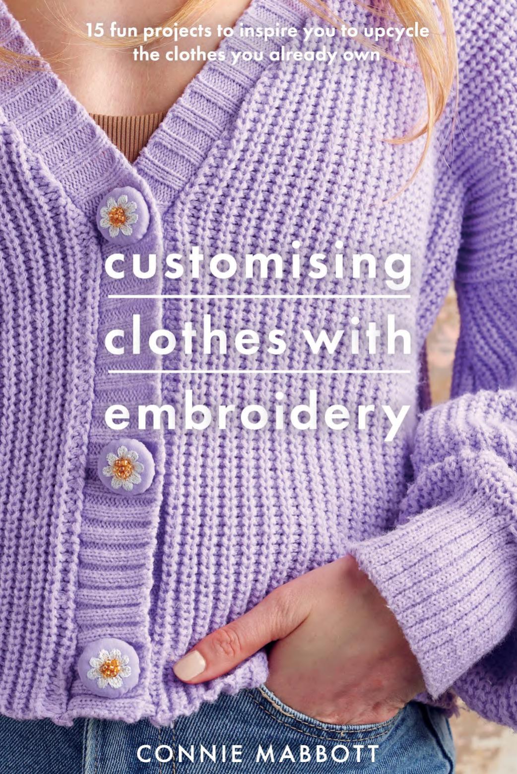 Customising Clothes with Embroidery (Connie Mabbot) (2022)