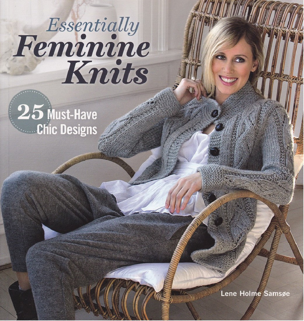 Essentially Feminine Knits by Lene Holme Seamsoe (2012)