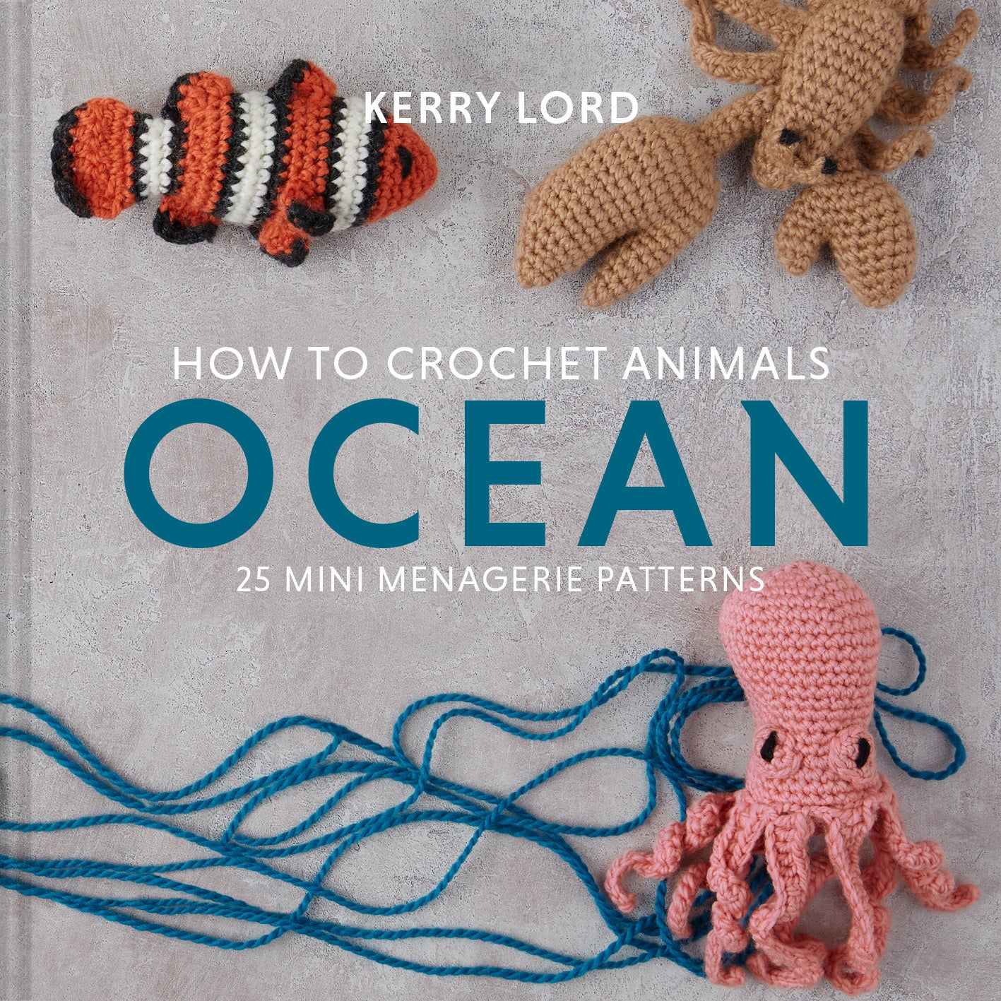 How to Crochet Animals - Ocean (Kerry Lord)