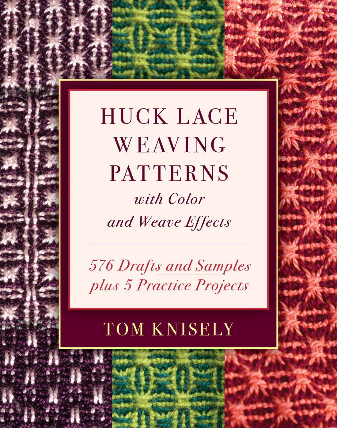 Huck Lace Weaving Patterns with - Tom Knisely