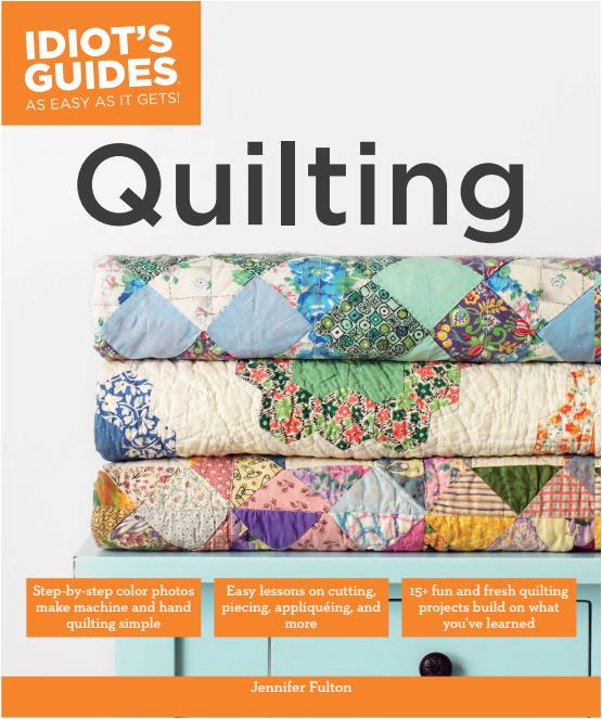 Idiot Guides For Quilting (Jennifer Fulton)