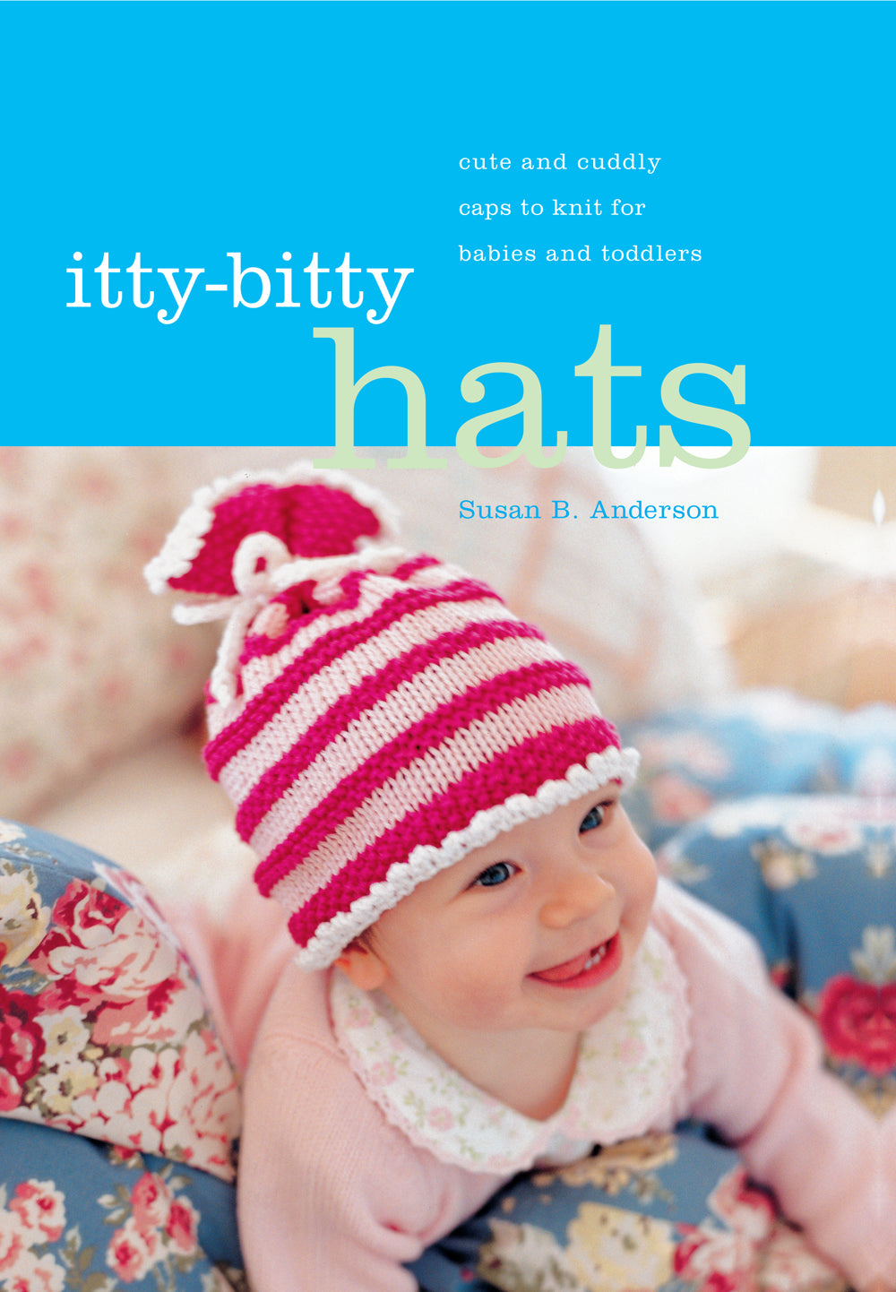 Itty-Bitty Hats (Susan B.Anderson)