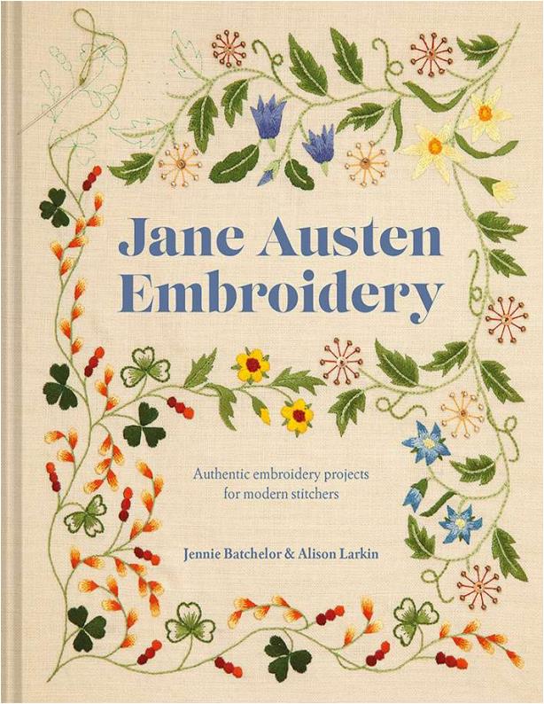 Jane Austen Embroidery (Jennie Batchelor, Alison Larkin)