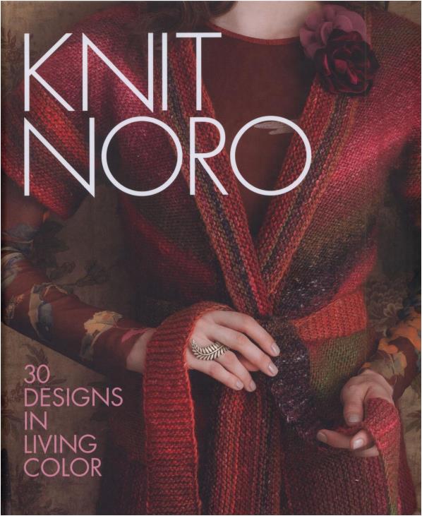 Knit Noro - 30 Designs in Living Color (2011)
