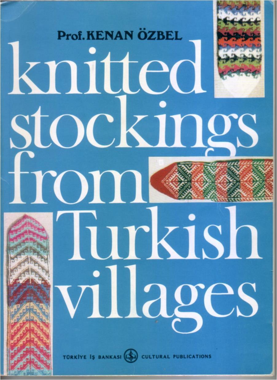 Knitted Stockings from Turkish villages (Prof. Kenan Ozbel)