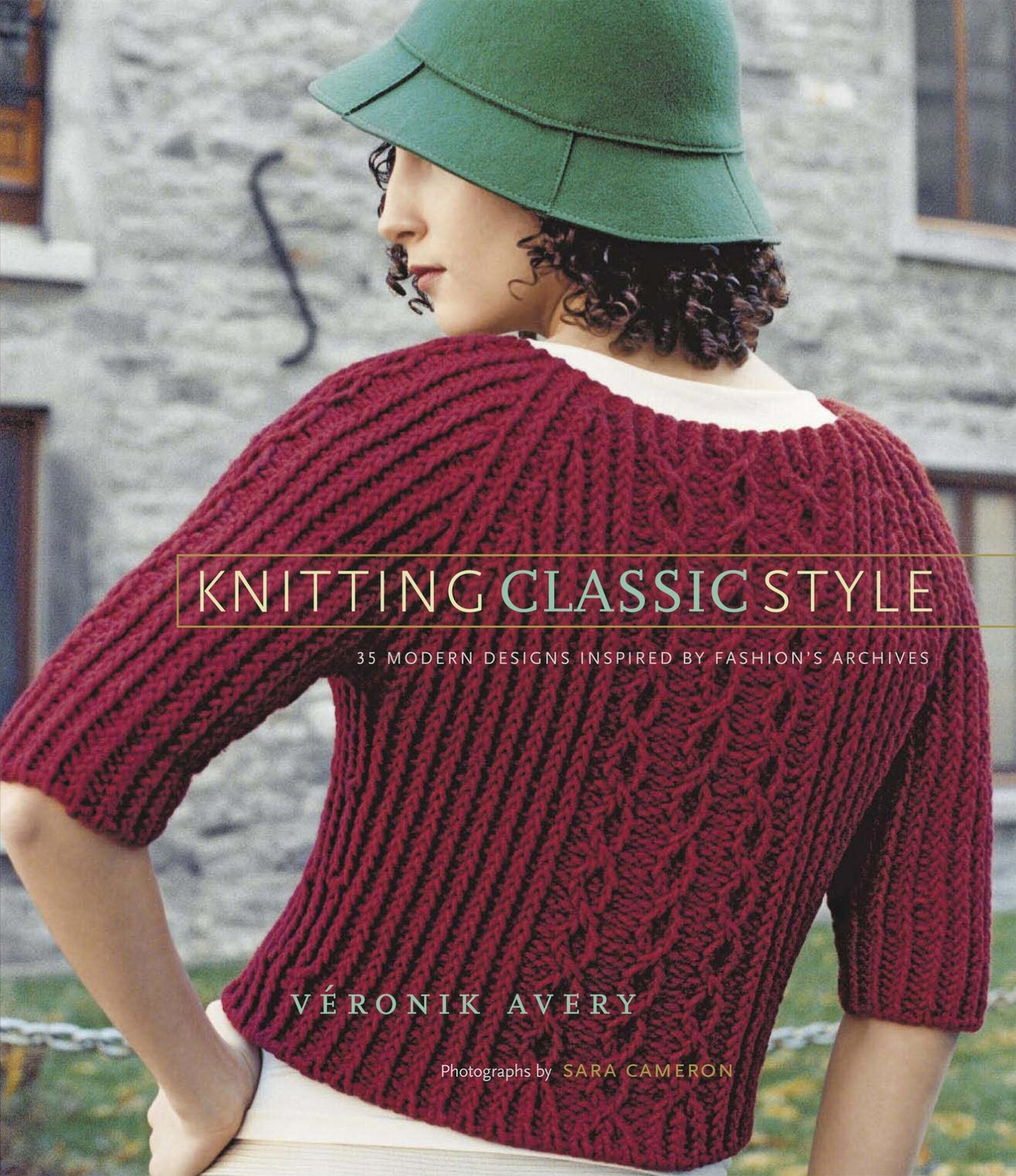 Knitting Classic Style - 35 Modern Designs Inspired by Fashion's Archives
