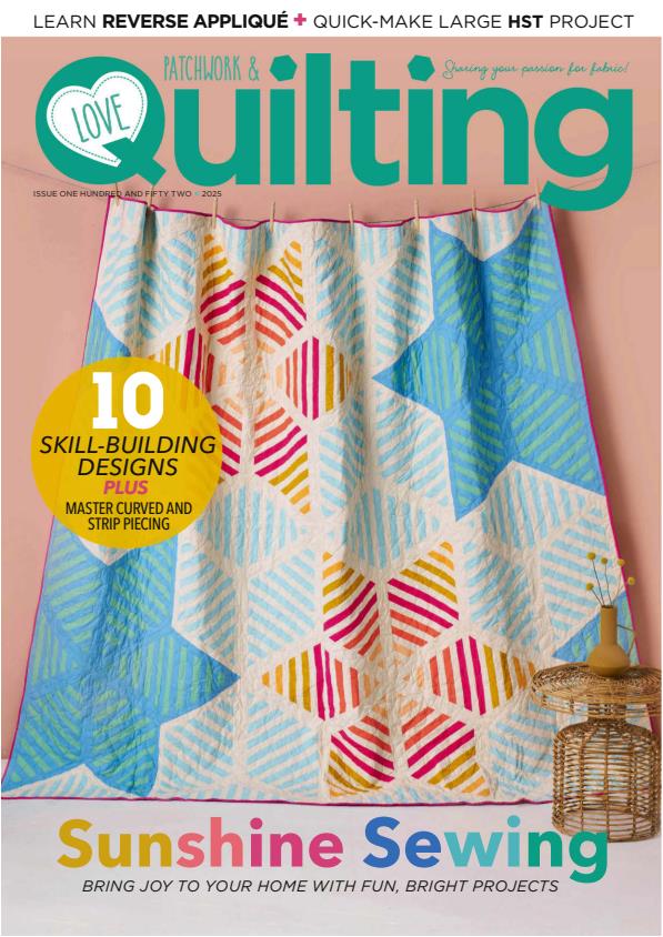 Love Patchwork & Quilting - Issue 152 (2025)