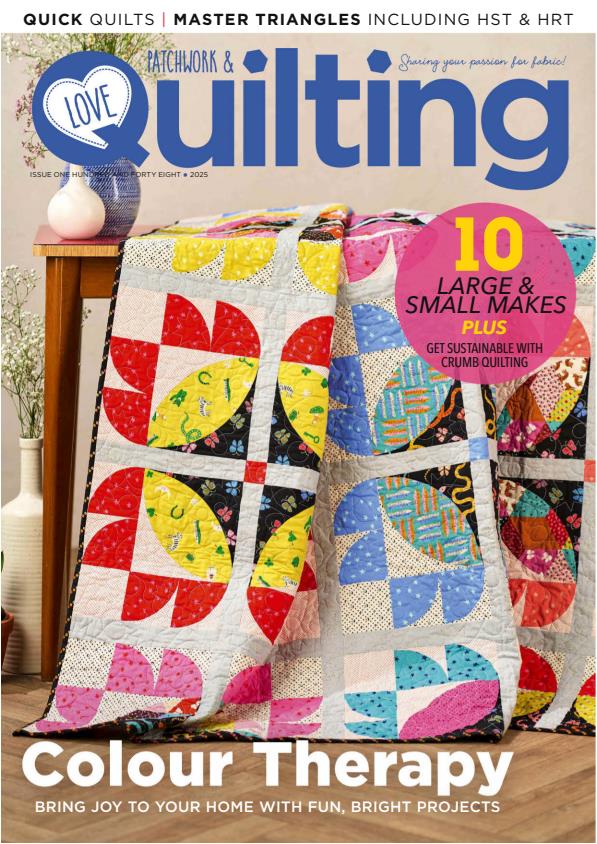 Love Patchwork & Quilting Issue 148 (2025)