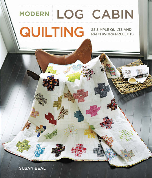 Modern Log Cabin Quilting (Susan Beal)
