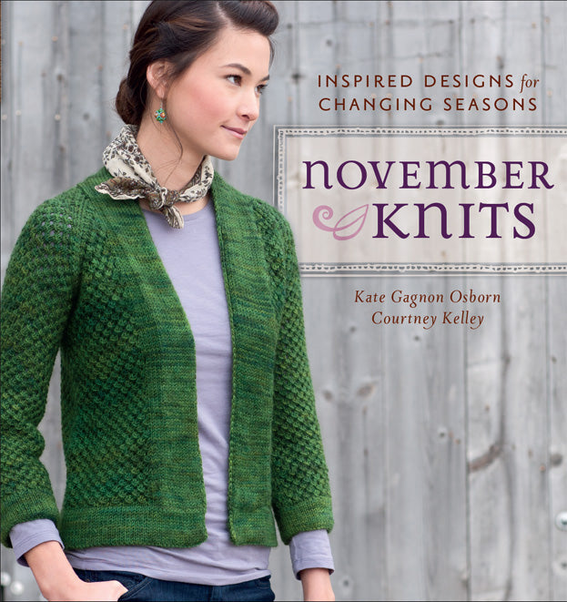 November Knits (Kate Gagnon Osborn, Courtney Kelley)