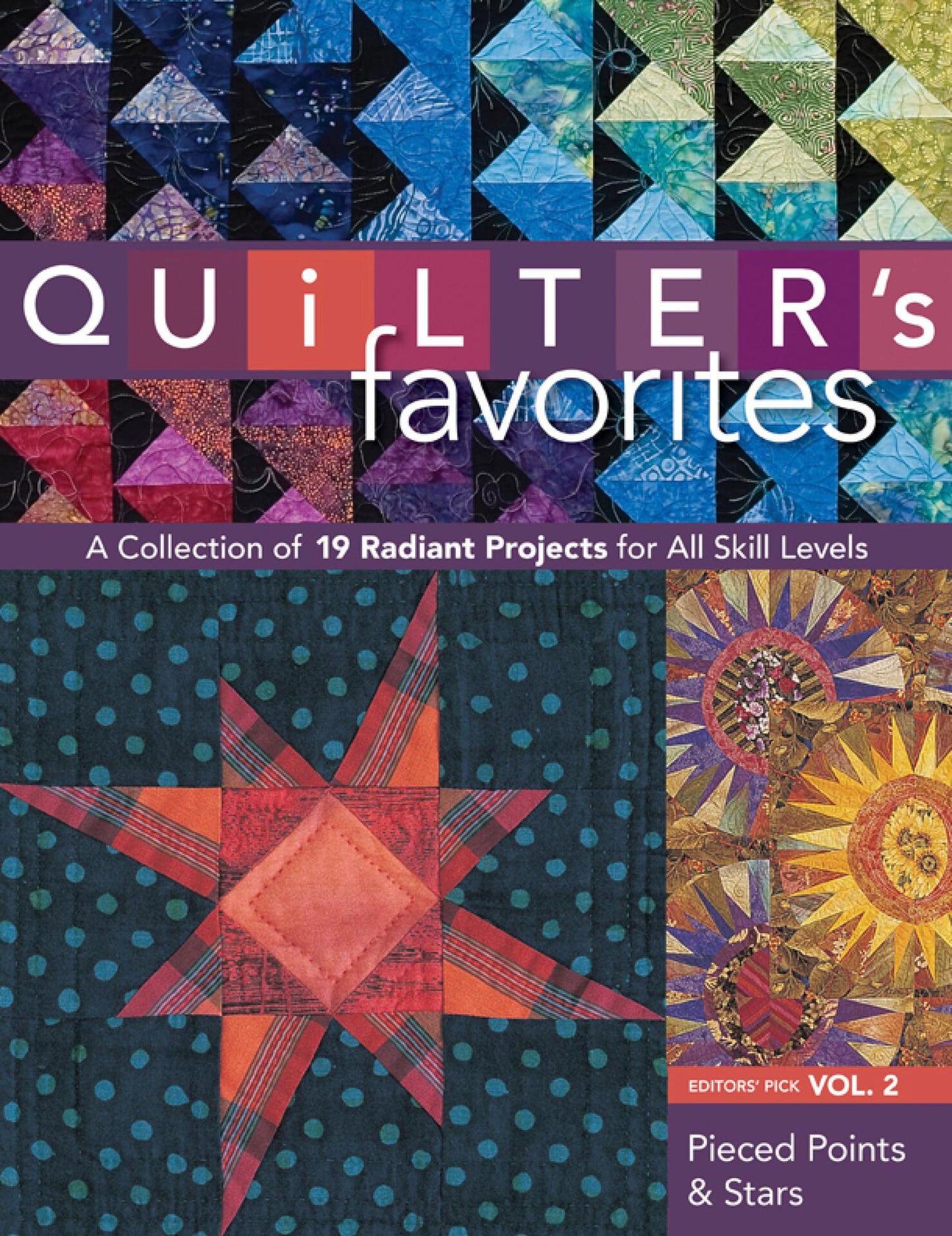 Quilter's Favorites - A Collection of 19 Radiant Projects for All Skill Levels