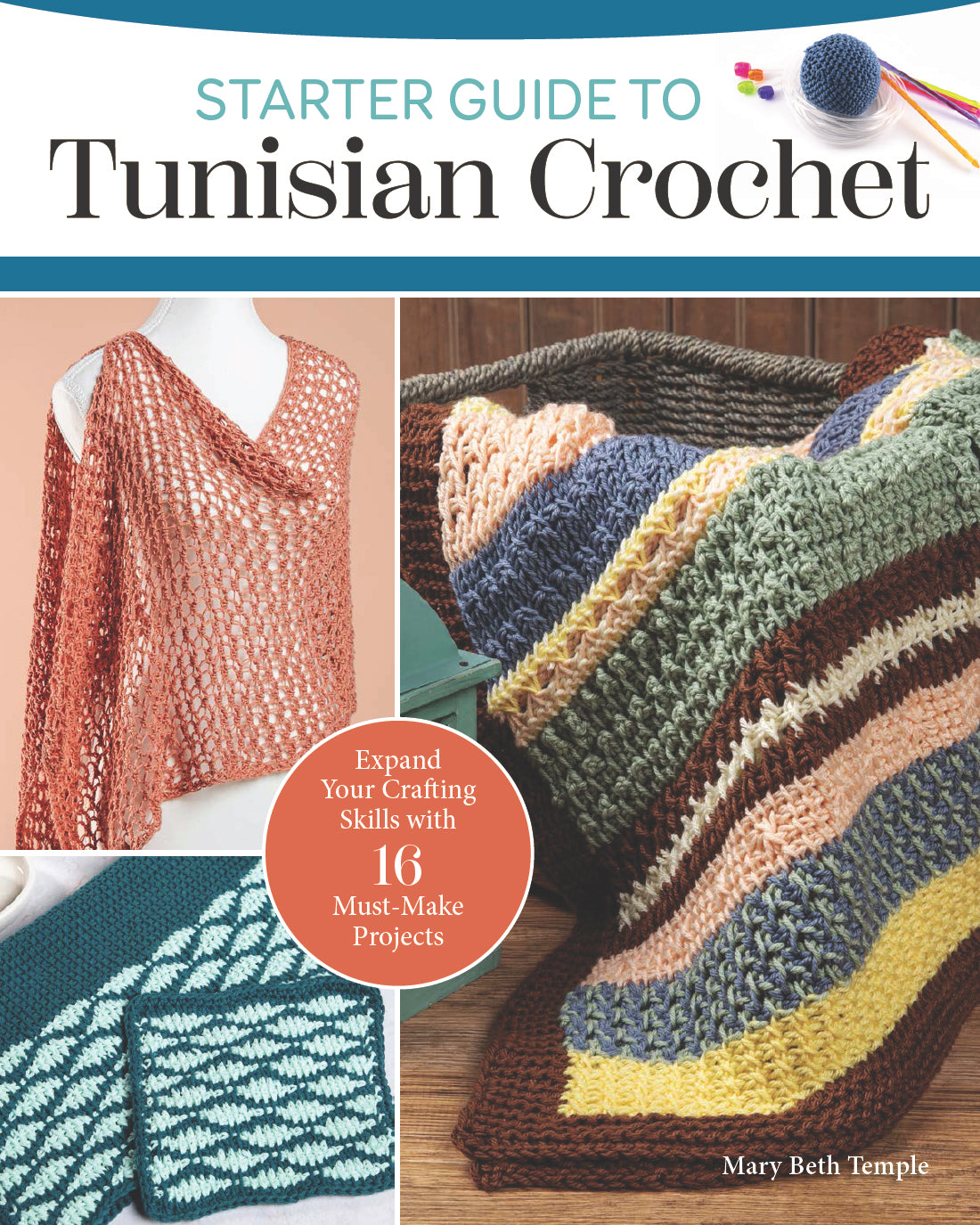 Starter Guide to Tunisian Crochet (Mary Beth Temple) (2024)