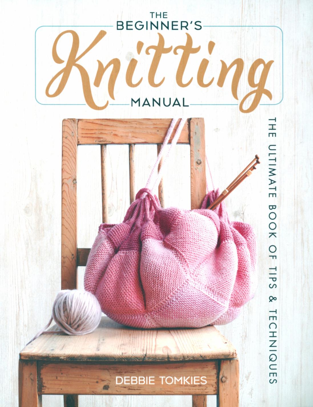 The Beginner's Knitting Manual (Debbie Tomkies) (2020)