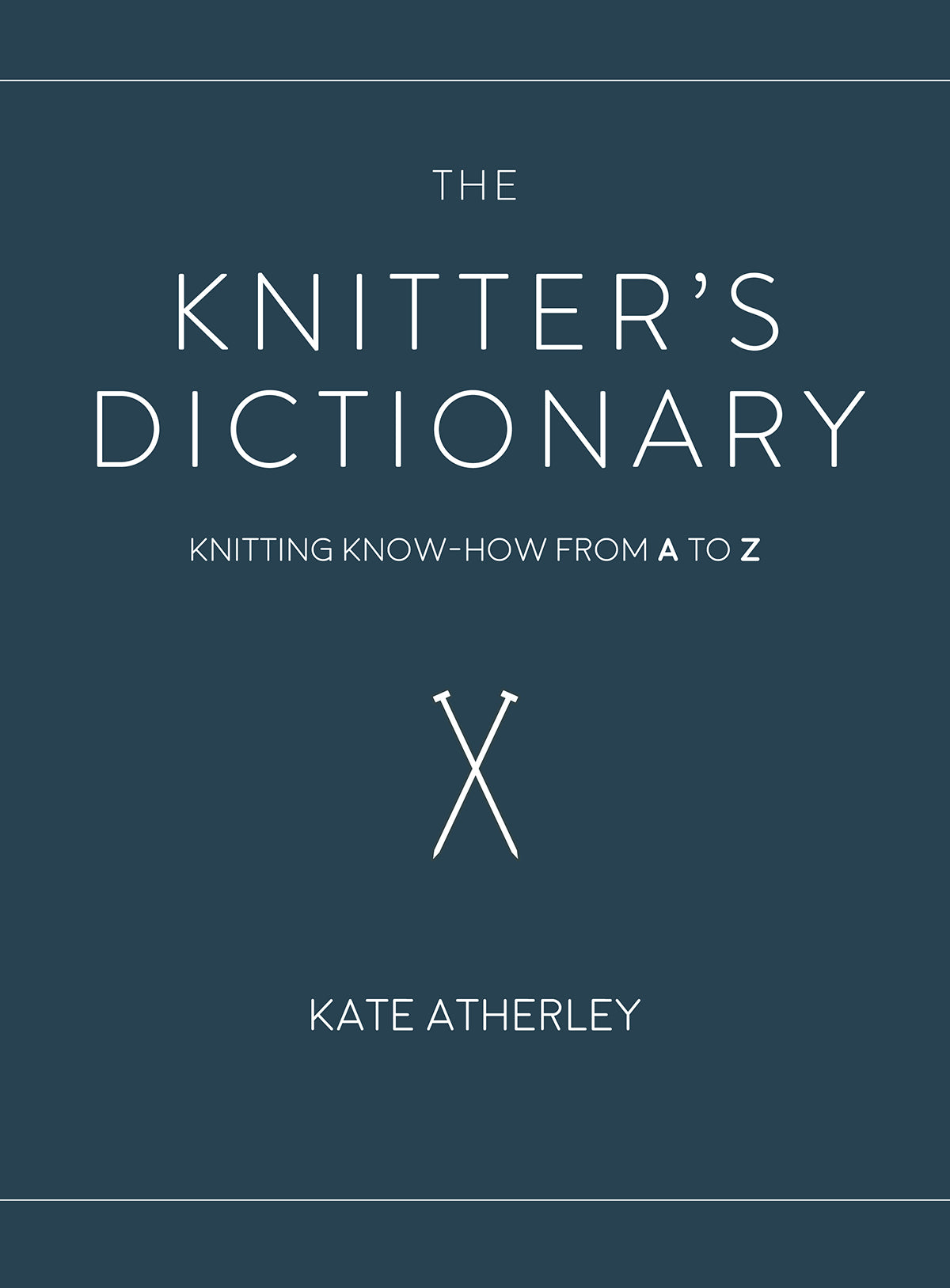 The Knitter's Dictionary - Kate Atherley