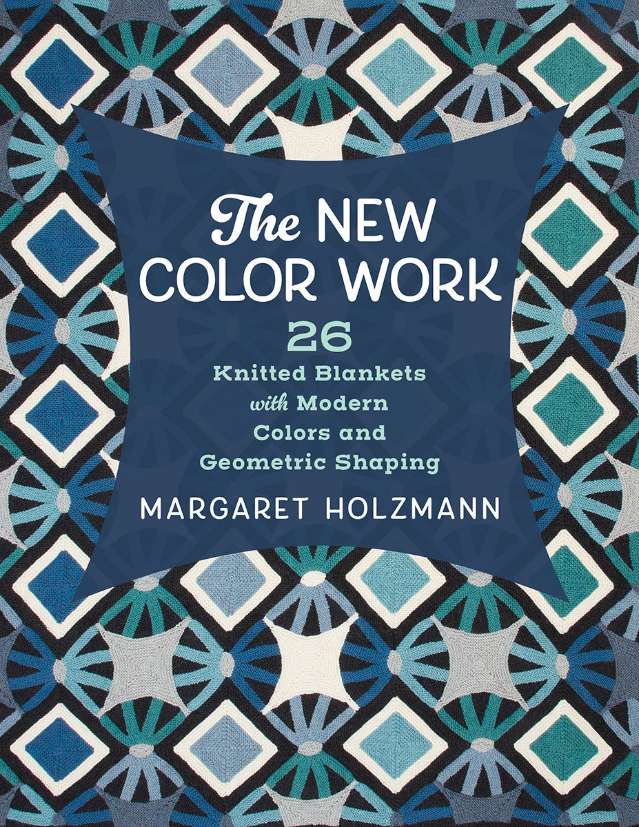 The New Color Work (Margaret Holzmann)