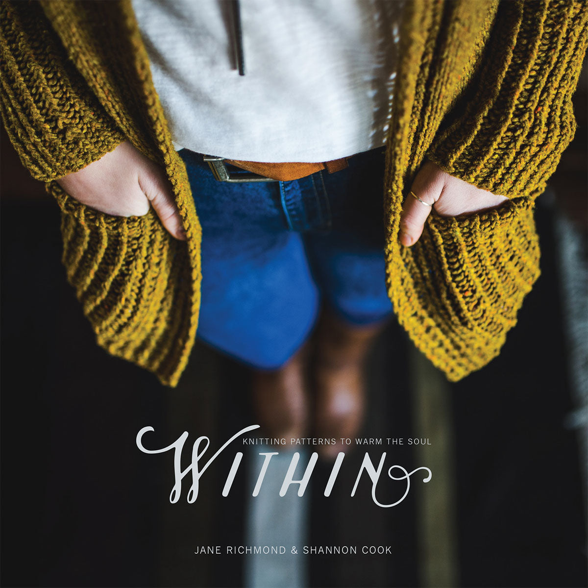 Within - Knitting Patterns to Warm the Soul (Jane Richmond Shannon Cook)