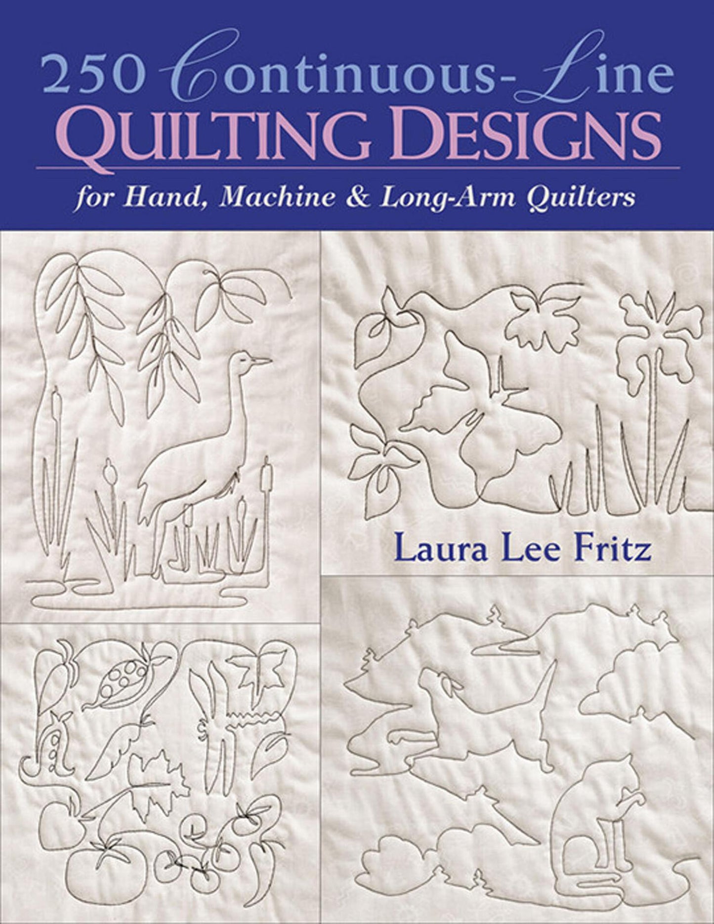 250 Continuous-Line Quilting Designs For Hand, Machine & Long-Arm Quilters