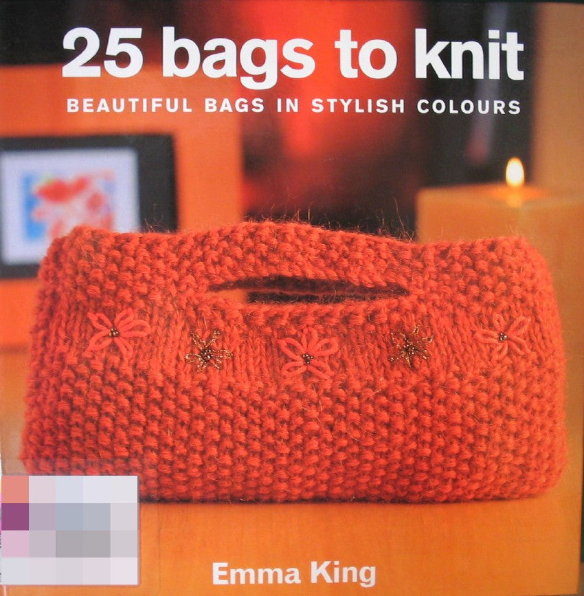 25 Bags to Knit by Emma King