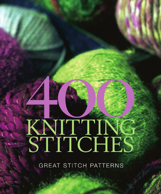 400 Knitting Stitches - Great Stitch Patterns