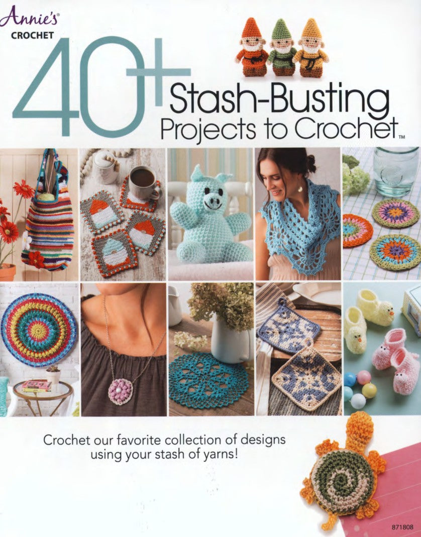 40+ Stash-Busting Projects Crochet (2021) by Annie's Crochet