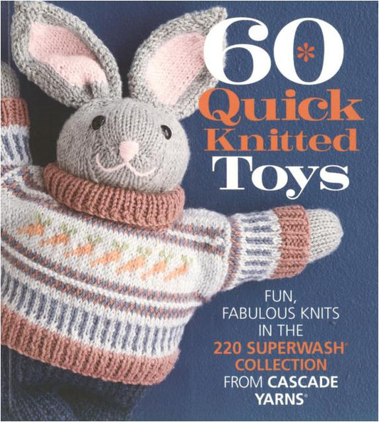 60 Quick Knitted Toys (2017)