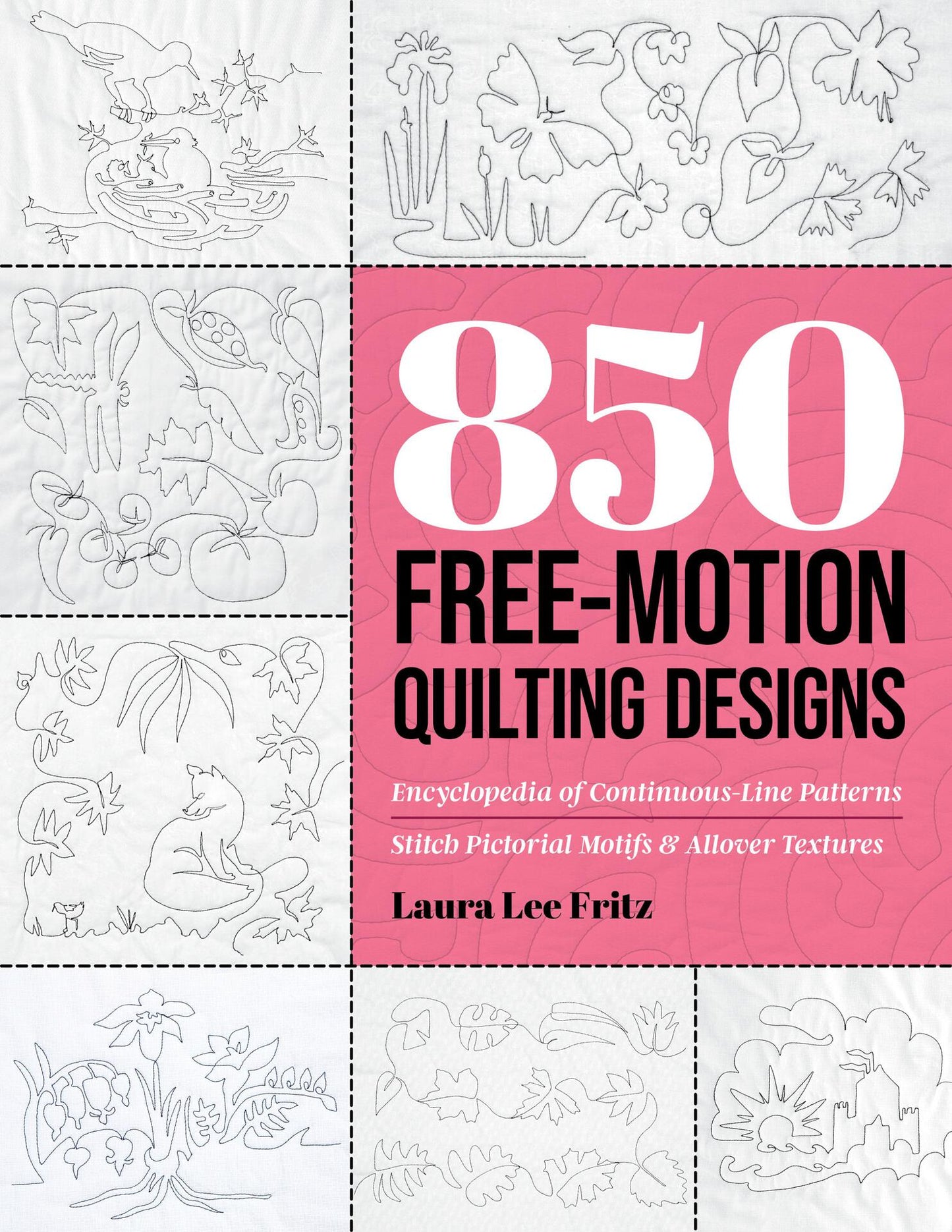 850 Free-Motion Quilting Design - Fritz, Laura Lee