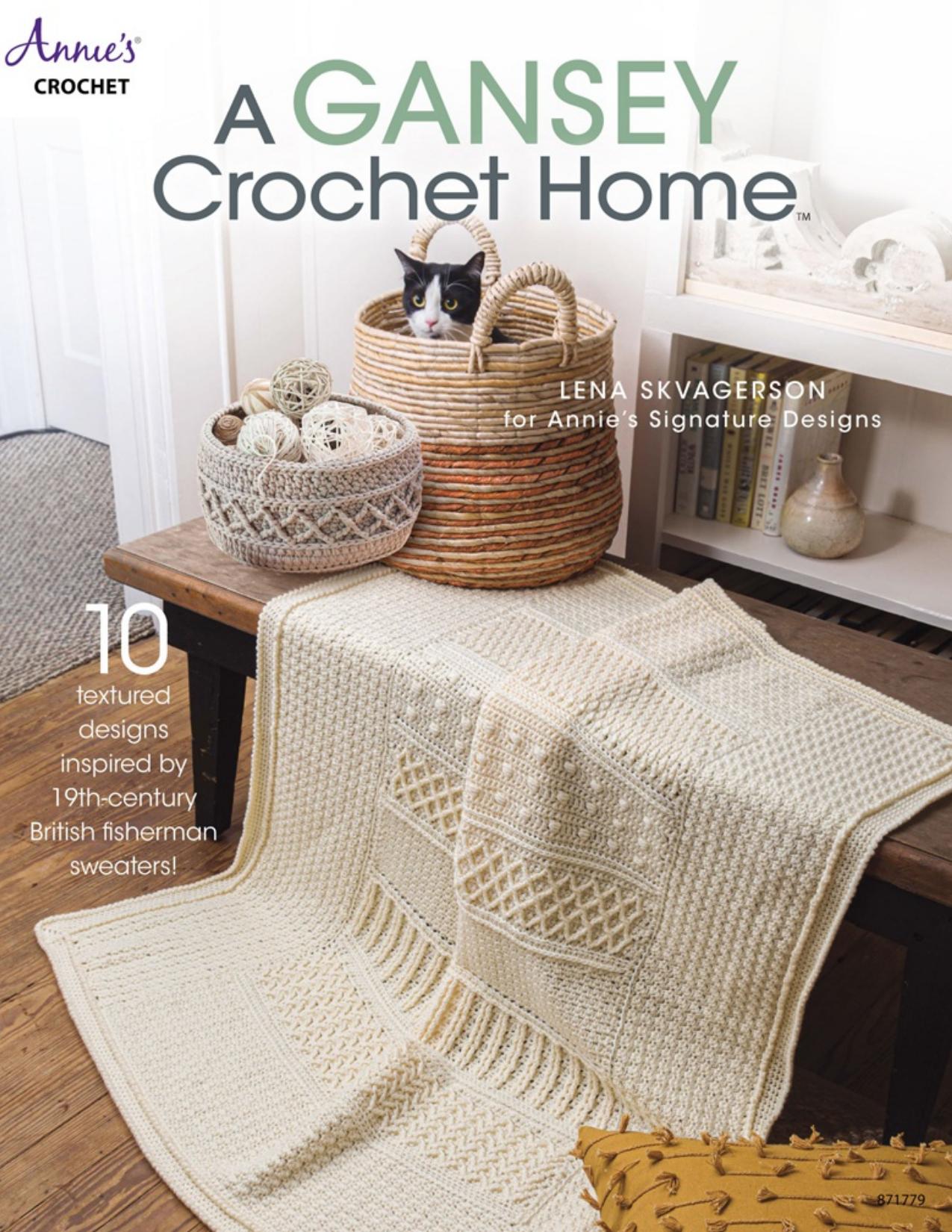 A Gansey Crochet Home (2019) (Annie's Crochet)