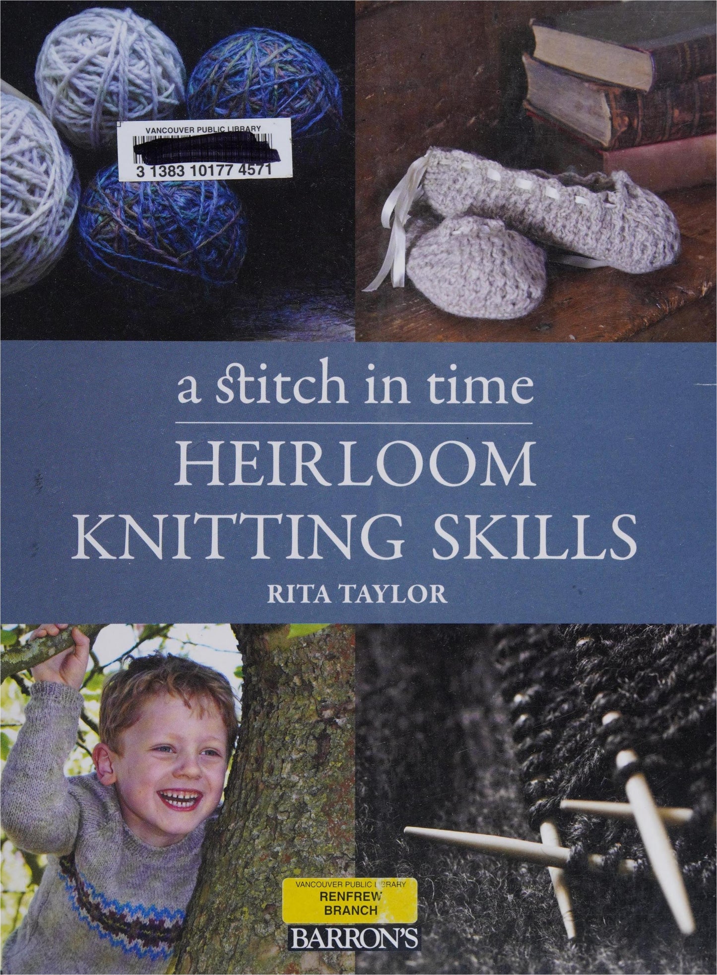 A Stitch in Time Heirloom Knitting Skills (Rita Taylor)
