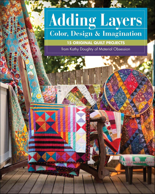 Adding Layers - Color, Design & Imagination - Doughty, Kathy