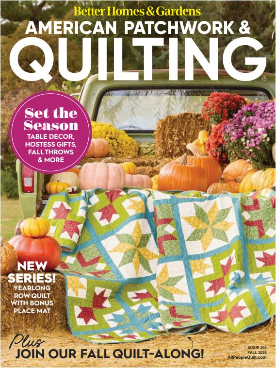 American Patchwork & Quilting - Issue 201, Fall 2026