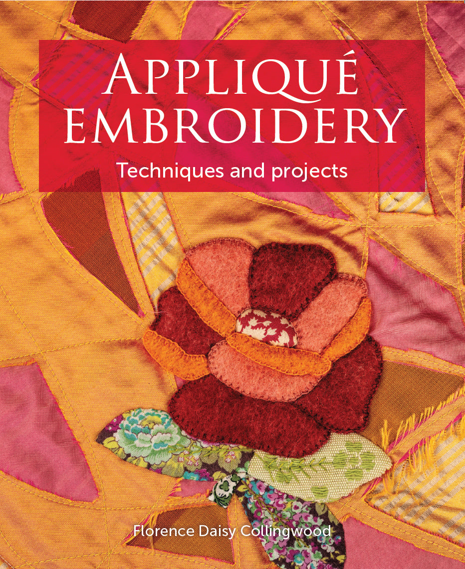 Applique Embroidery - Techniques and Projects (Florence Daisy Collingwood)