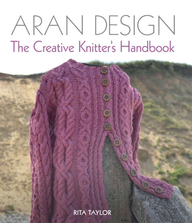 Aran Design - The Creative Knitter's Handbook (Rita Taylor)