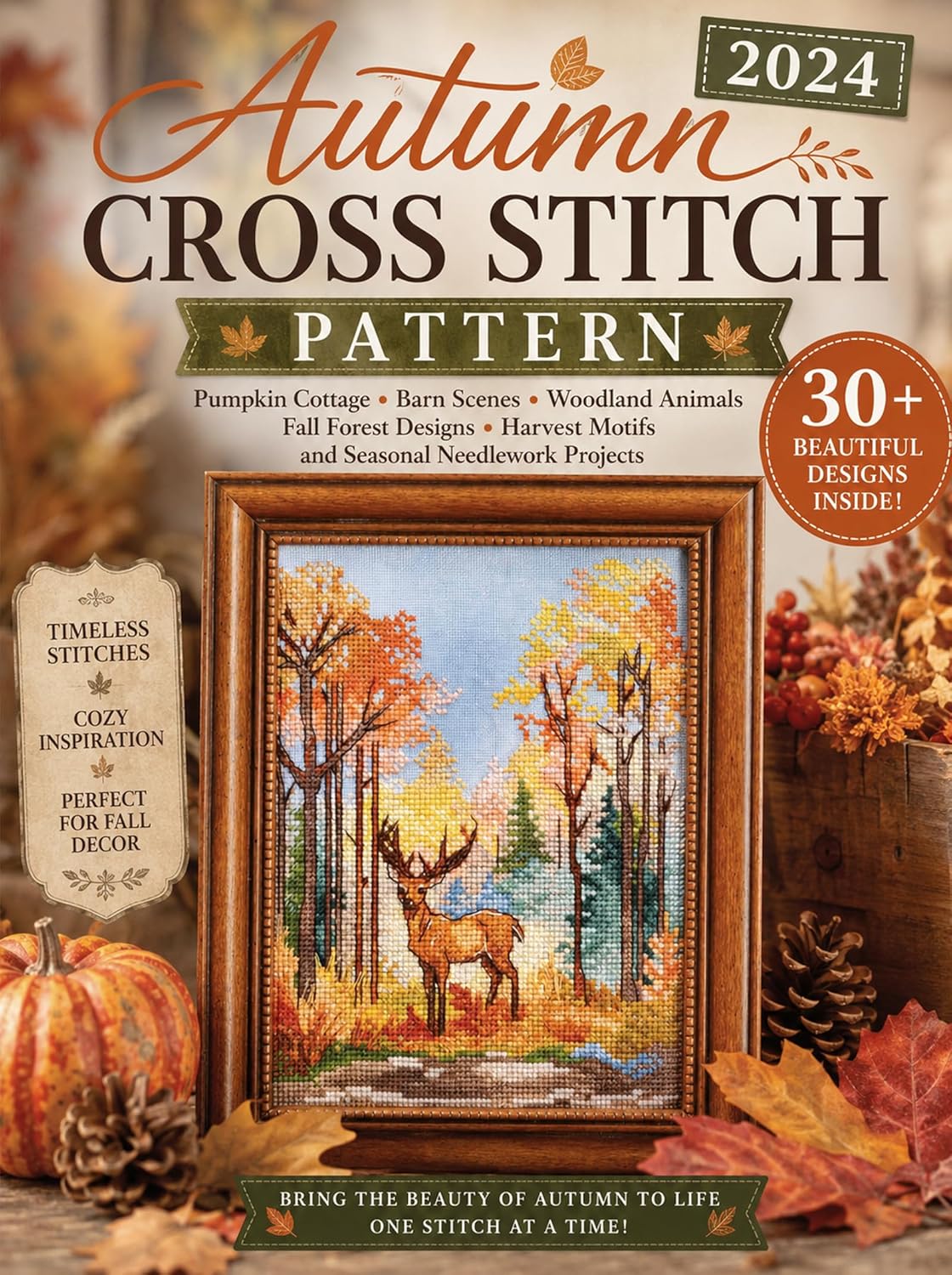 Autumn Cross Stitch Pattern 2024 - Pumpkin Cottage Barn Scenes Woodland Animals Fall Forest