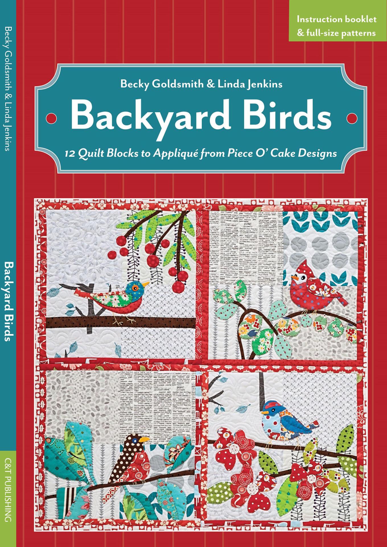 Backyard Birds - 12 Quilt Blocks to Appliqué from Piece O'Cake Designs
