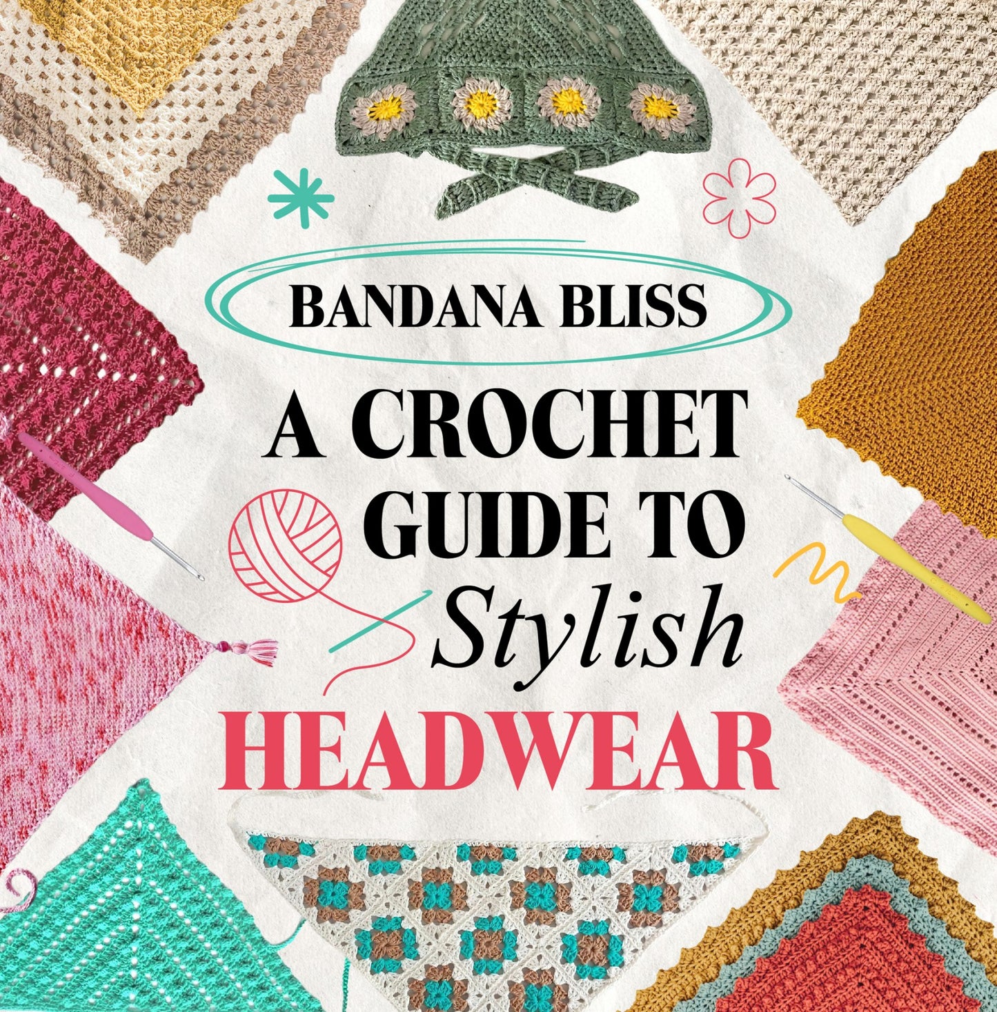 Bandana Bliss - A Crochet Guide to Stylish Headwear