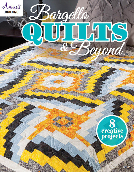 Bargello Quilts Beyond (Annie's Quilting)