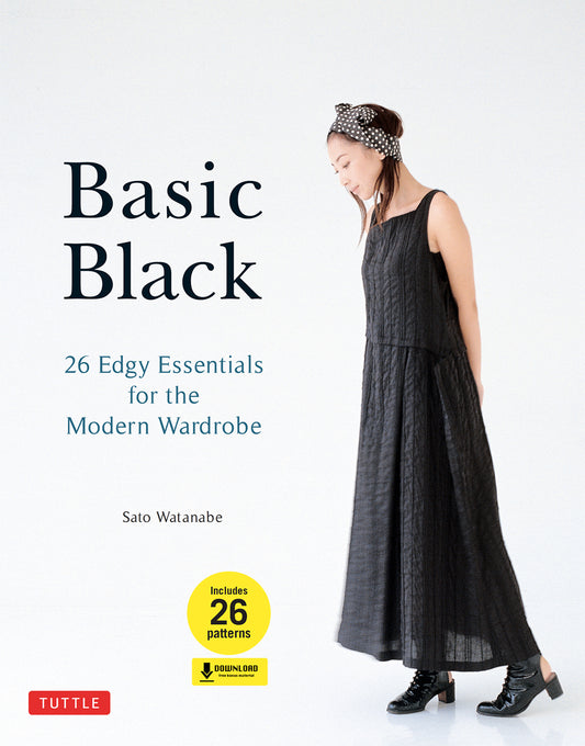 Basic Black - 26 Edgy Essentials for the Modern Wardrobe (Sato Watanabe)