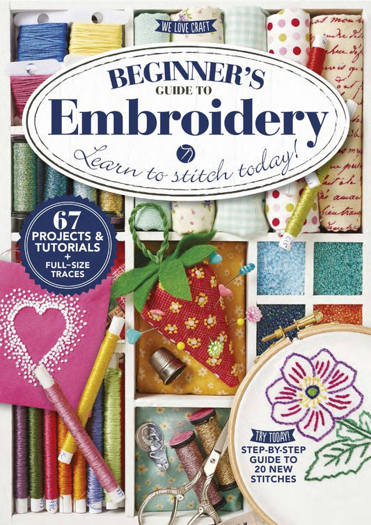 Beginner's Guide to Embroidery - Learn to stitch Today!