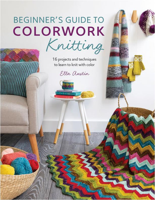 Beginners Guide to Colorwork Knitting (Ella Austin)