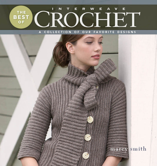 Best of Interweave Crochet - Smith, Marcy
