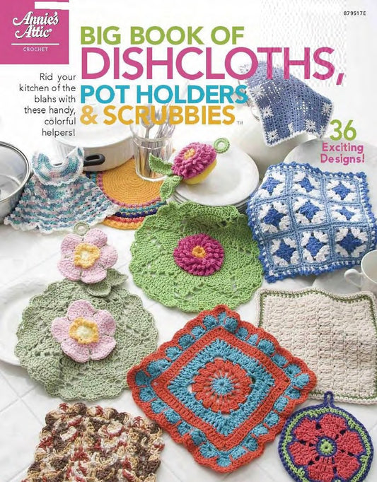 Big Book of Dishcloths, Pot Holders Scrubbies (Connie Ellison, Michele Maks)
