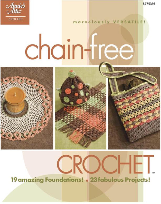 Chain-Free Crochet (Annie's Attic Crochet) (2008)