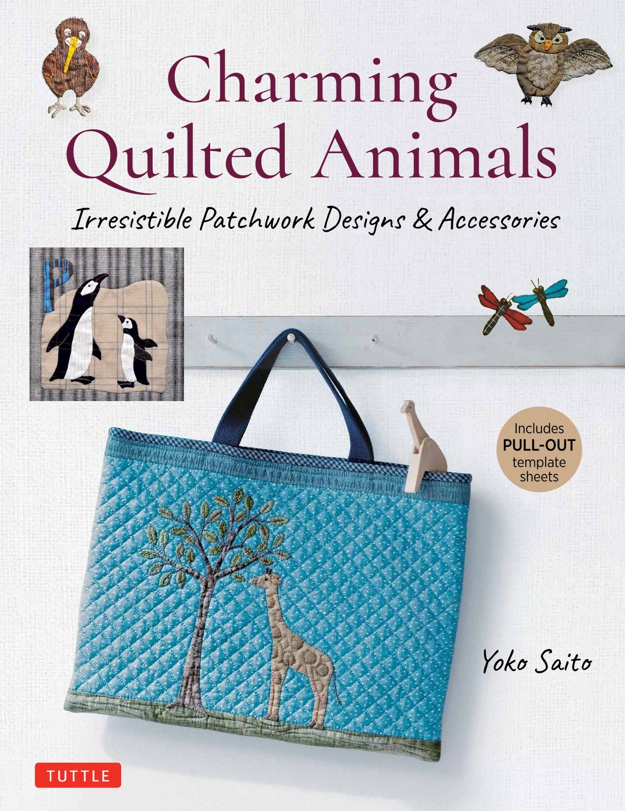 Charming Quilted Animals by Yoko Saito